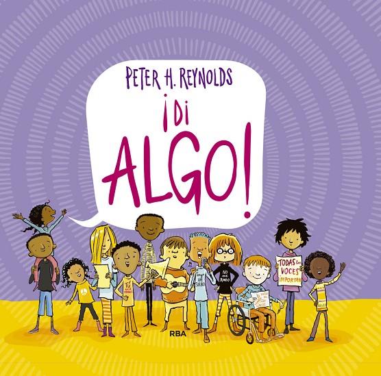 DI ALGO! | 9788427216716 | REYNOLDS, PETER H. | Galatea Llibres | Librería online de Reus, Tarragona | Comprar libros en catalán y castellano online