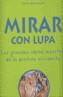 MIRAR CON LUPA GRANDES OBRAS MAESTRAS | 9788476696613 | D'HARCOURT, CLAIRE | Galatea Llibres | Librería online de Reus, Tarragona | Comprar libros en catalán y castellano online