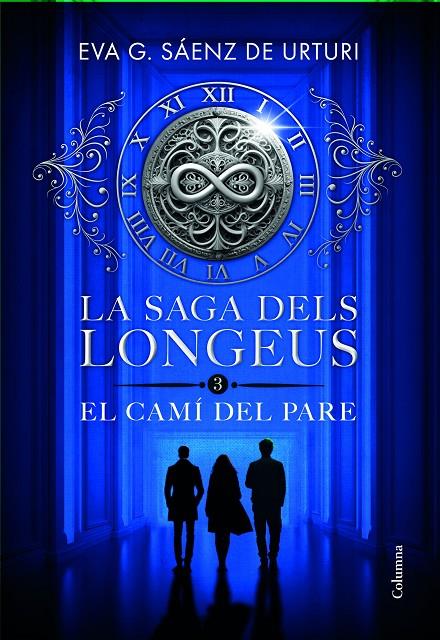 LA SAGA DELS LONGEUS 3. EL CAMÍ DEL PARE | 9788466433853 | GARCÍA SÁENZ DE URTURI, EVA | Galatea Llibres | Librería online de Reus, Tarragona | Comprar libros en catalán y castellano online