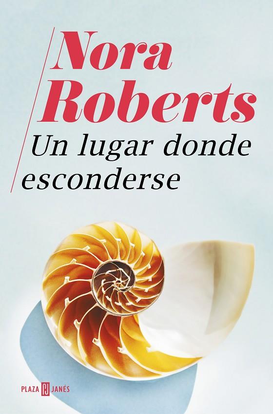 UN LUGAR DONDE ESCONDERSE | 9788401022890 | ROBERTS, NORA | Galatea Llibres | Llibreria online de Reus, Tarragona | Comprar llibres en català i castellà online