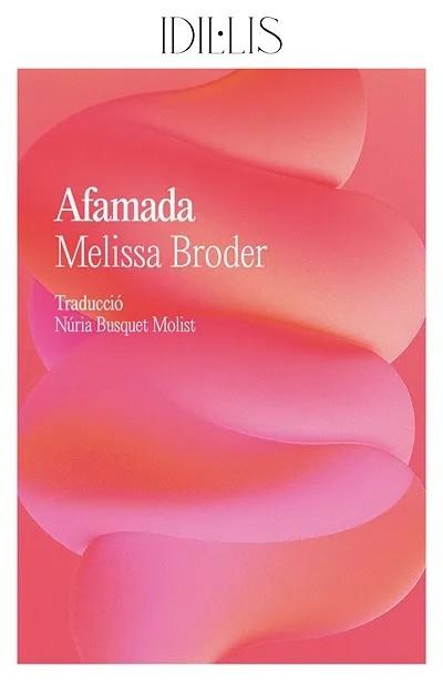 AFAMADA | 9791399079074 | BRODER, MELISSA | Galatea Llibres | Librería online de Reus, Tarragona | Comprar libros en catalán y castellano online
