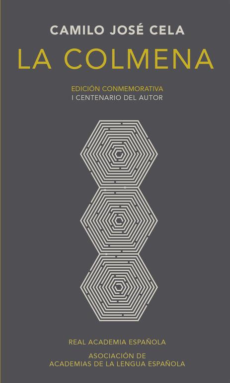 LA COLMENA (EDICIÓN CONMEMORATIVA DE LA RAE Y LA ASALE) | 9788420420684 | CELA, CAMILO JOSE | Galatea Llibres | Librería online de Reus, Tarragona | Comprar libros en catalán y castellano online