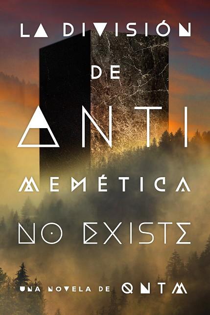 LA DIVISIÓN DE ANTIMEMÉTICA NO EXISTE | 9791387711382 | QNTM | Galatea Llibres | Librería online de Reus, Tarragona | Comprar libros en catalán y castellano online