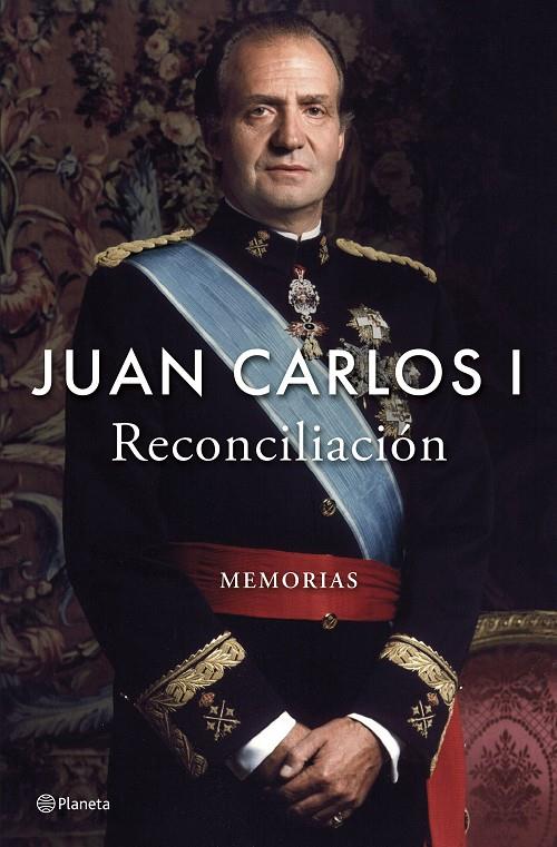 RECONCILIACIÓN | 9788408296225 | JUAN CARLOS I | Galatea Llibres | Librería online de Reus, Tarragona | Comprar libros en catalán y castellano online