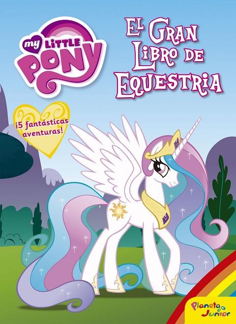 MY LITTLE PONY. EL GRAN LIBRO DE EQUESTRIA | 9788408163121 | Galatea Llibres | Llibreria online de Reus, Tarragona | Comprar llibres en català i castellà online