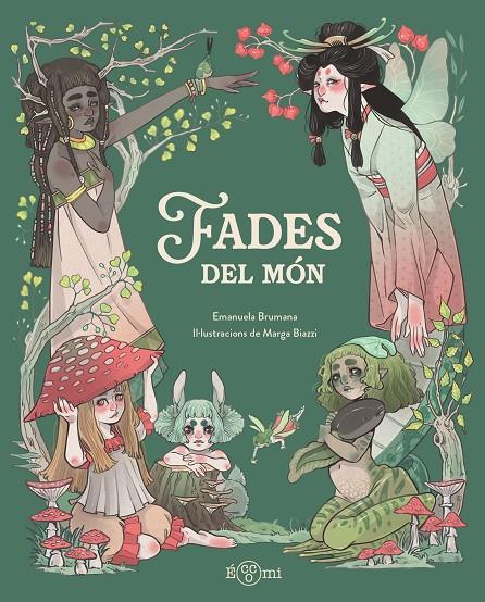 FADES DEL MÓN | 9791388217135 | BRUMANA, EMANUELA | Galatea Llibres | Llibreria online de Reus, Tarragona | Comprar llibres en català i castellà online