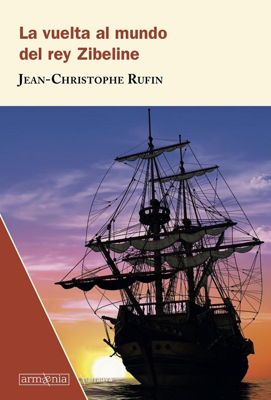 LA VUELTA AL MUNDO DEL REY ZIBELINE | 9788494734571 | RUFIN, JEAN-CHRISTOPHE | Galatea Llibres | Librería online de Reus, Tarragona | Comprar libros en catalán y castellano online