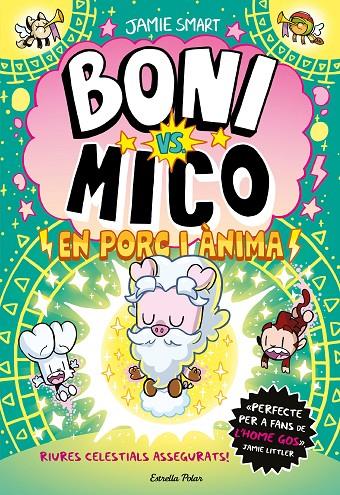 BONI VS. MICO 8. EN PORC I ÀNIMA | 9791387783532 | SMART, JAMIE | Galatea Llibres | Llibreria online de Reus, Tarragona | Comprar llibres en català i castellà online