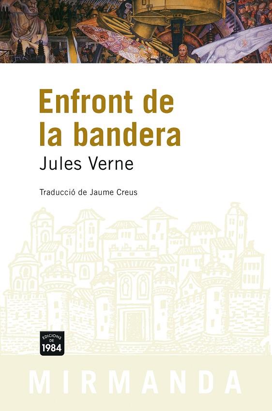 ENFRONT DE LA BANDERA | 9788496061606 | VERNE, JULES | Galatea Llibres | Librería online de Reus, Tarragona | Comprar libros en catalán y castellano online