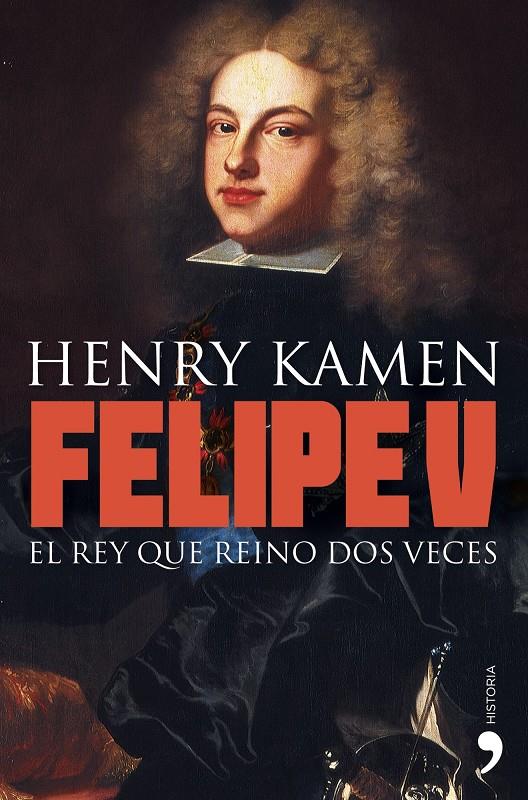 FELIPE V | 9788484608981 | KAMEN, HENRY | Galatea Llibres | Librería online de Reus, Tarragona | Comprar libros en catalán y castellano online