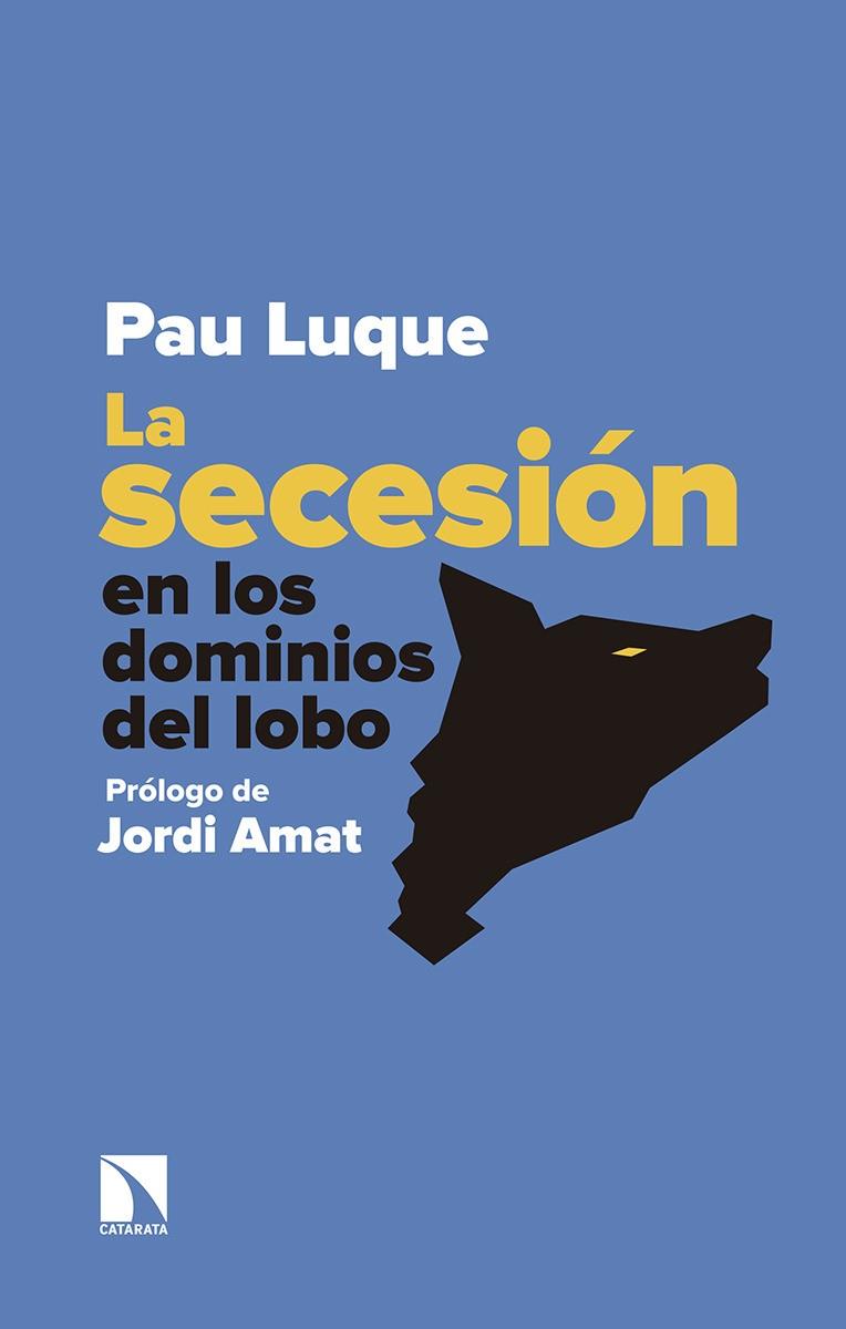 LA SECESIÓN EN LOS DOMINIOS DEL LOBO | 9788490974933 | LUQUE, PAU | Galatea Llibres | Llibreria online de Reus, Tarragona | Comprar llibres en català i castellà online