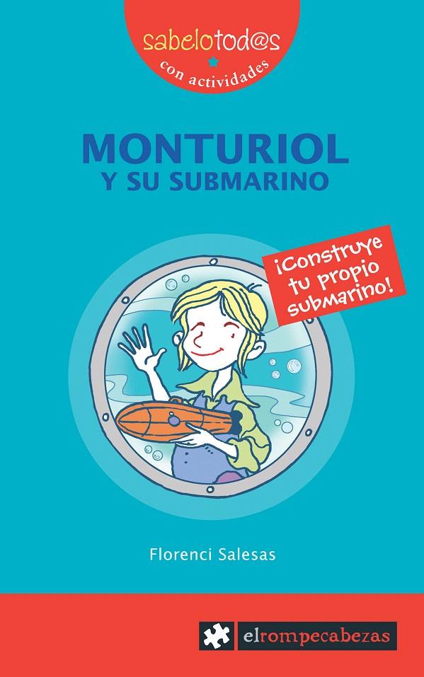 MONTURIOL Y SU SUBMARINO | 9788496751217 | SALESAS PLA, FLORENCI | Galatea Llibres | Librería online de Reus, Tarragona | Comprar libros en catalán y castellano online