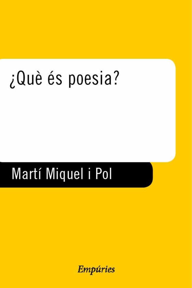QUE ES POESIA? | 9788475967059 | MARTI I POL, MIQUEL | Galatea Llibres | Llibreria online de Reus, Tarragona | Comprar llibres en català i castellà online