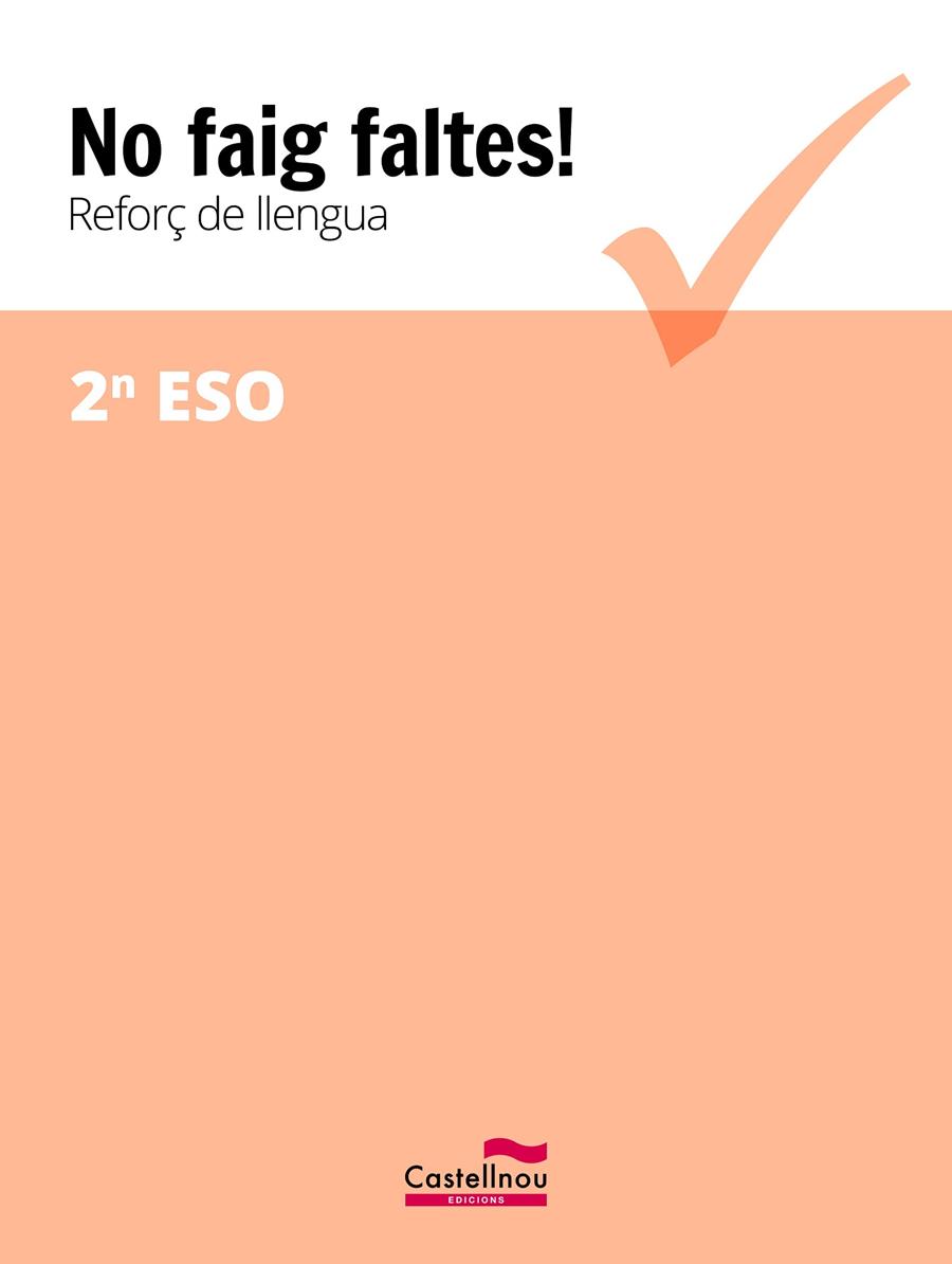 NO FAIG FALTES! REFORÇ DE LLENGUA 2N ESO | 9788416790371 | Galatea Llibres | Librería online de Reus, Tarragona | Comprar libros en catalán y castellano online