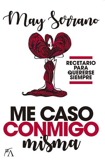 ME CASO CONMIGO MISMA | 9788416002931 | SERRANO, MAY | Galatea Llibres | Librería online de Reus, Tarragona | Comprar libros en catalán y castellano online