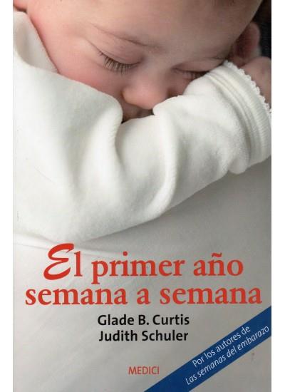 PRIMER AÑO SEMANA A SEMANA | 9788497990196 | CURTIS, GLADE | Galatea Llibres | Librería online de Reus, Tarragona | Comprar libros en catalán y castellano online