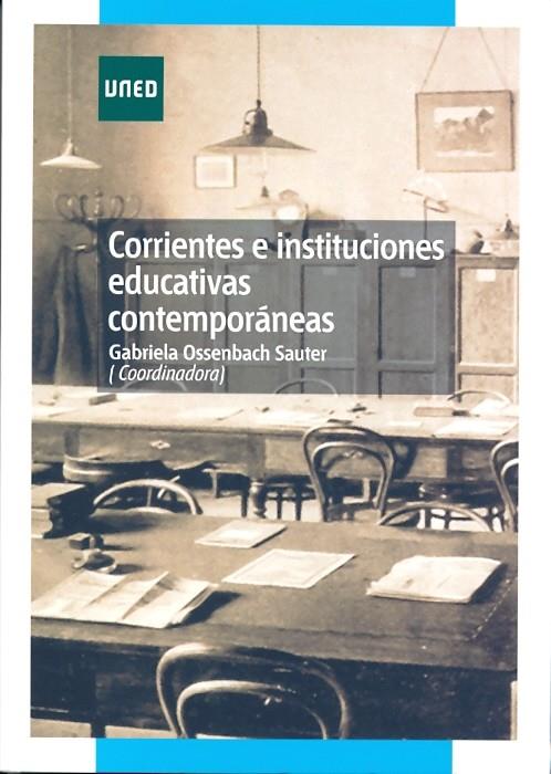 CORRIENTES E INSTITUCIONES EDUCATIVAS CONTEMPORANEAS | 9788436261202 | OSSENBACH/DE PUELLES/DEL POZO | Galatea Llibres | Llibreria online de Reus, Tarragona | Comprar llibres en català i castellà online