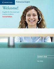 WELCOME! ENGLISH FOR THE TRAVEL AND TOURISM INDUSTRY STUDENT'S BOOK | 9780521606592 | Galatea Llibres | Librería online de Reus, Tarragona | Comprar libros en catalán y castellano online