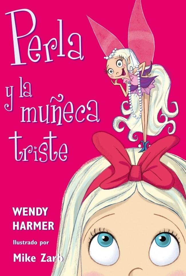 PERLA 2: PERLA Y LA MUÑECA TRISTE | 9788448821449 | HARMER, WENDY | Galatea Llibres | Librería online de Reus, Tarragona | Comprar libros en catalán y castellano online