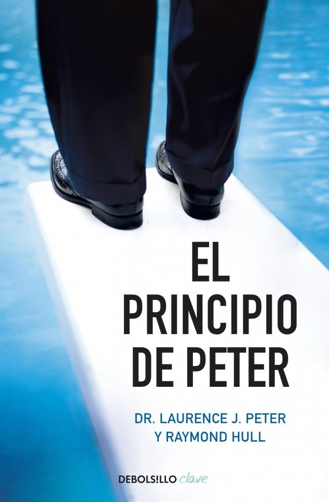 EL PRINCIPIO DE PETER | 9788490328736 | PETER, LAURENCE J./HULL,RAYMOND | Galatea Llibres | Librería online de Reus, Tarragona | Comprar libros en catalán y castellano online