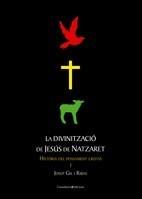 DIVINITZACIÓ DE JESÚS DE NATZARET | 9788497915779 | GIL I RIBAS, JOSEP | Galatea Llibres | Librería online de Reus, Tarragona | Comprar libros en catalán y castellano online