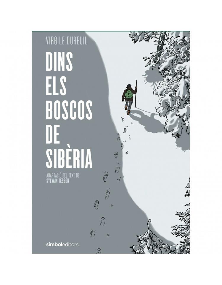 DINS DELS BOSCOS DE SIB?RIA | 9788415315889 | DUREUIL, VIRGILE/TESSON, SYLVAIN | Galatea Llibres | Librería online de Reus, Tarragona | Comprar libros en catalán y castellano online