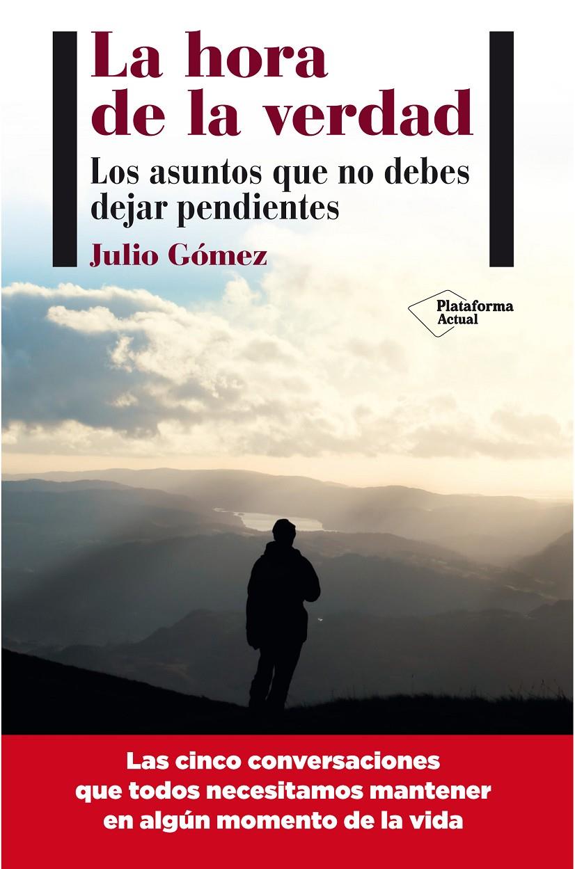 LA HORA DE LA VERDAD | 9788415750437 | JULIO GÓMEZ | Galatea Llibres | Llibreria online de Reus, Tarragona | Comprar llibres en català i castellà online