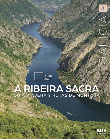 A RIBEIRA SACRA GUIA VIAJERA Y RUTAS DE MONTAÑA | 9788482168784 | RIAL COMESAÑA, ANXO | Galatea Llibres | Llibreria online de Reus, Tarragona | Comprar llibres en català i castellà online