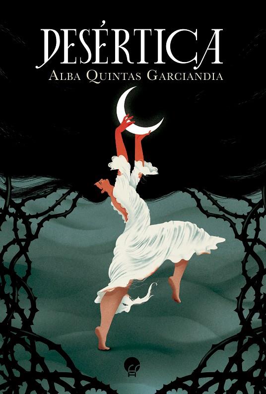 DESÉRTICA | 9788419472298 | QUINTAS GARCIANDIA, ALBA | Galatea Llibres | Llibreria online de Reus, Tarragona | Comprar llibres en català i castellà online