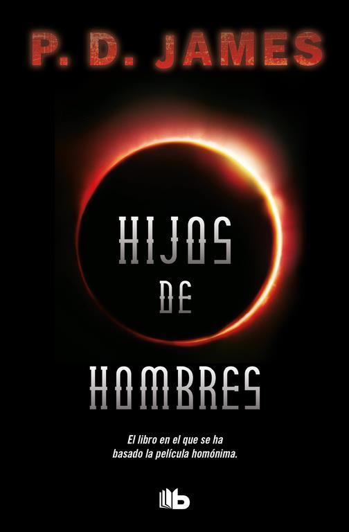 HIJOS DE HOMBRES | 9788490704387 | JAMES, P.D. | Galatea Llibres | Librería online de Reus, Tarragona | Comprar libros en catalán y castellano online