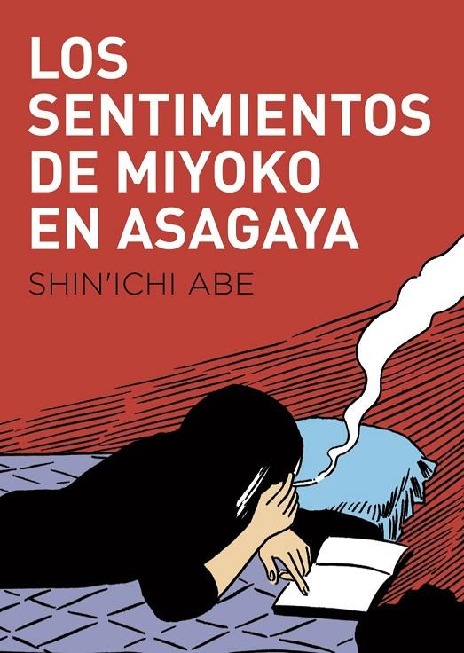 LOS SENTIMIENTOS DE MIYOKO EN ASAGAYA | 9788416529780 | ABE, SHIN'ICHI | Galatea Llibres | Llibreria online de Reus, Tarragona | Comprar llibres en català i castellà online