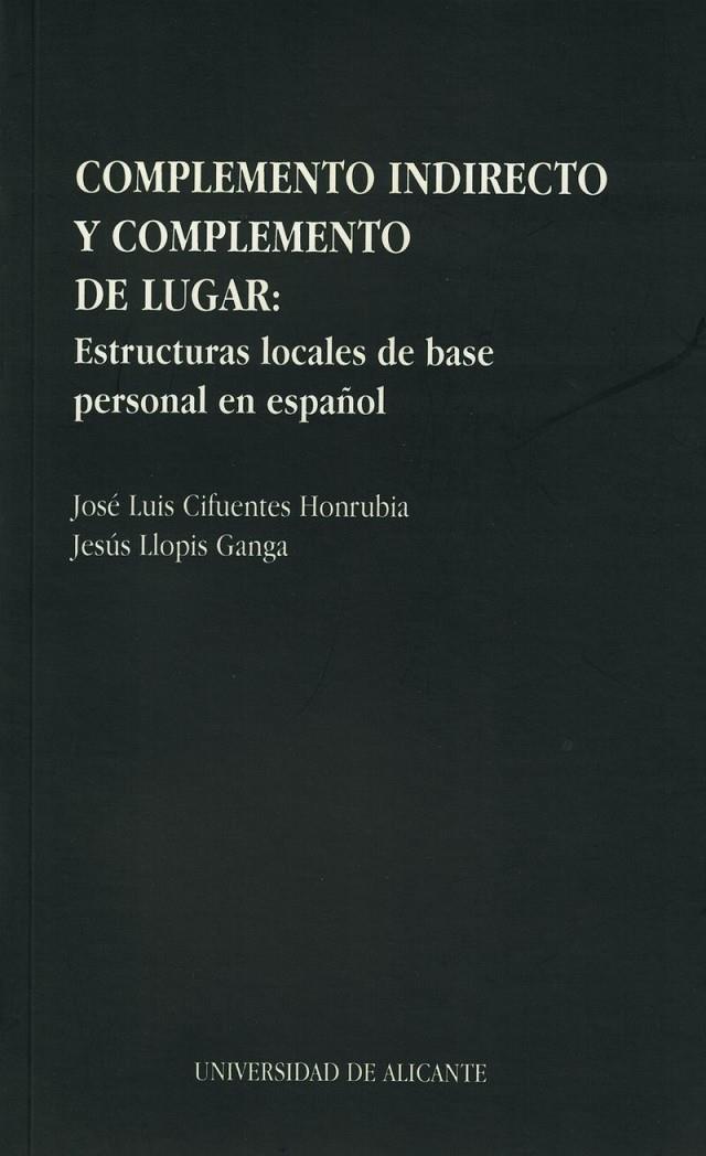 COMPLEMENTO INDIRECTO Y COMPLEMENTO DE LUGAR | 9788479082970 | CIFUENTES HONRUBIA | Galatea Llibres | Llibreria online de Reus, Tarragona | Comprar llibres en català i castellà online