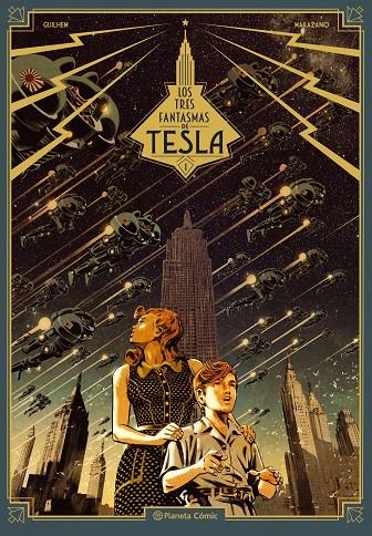 LOS TRES FANTASMAS DE TESLA 1/3 | 9788416767472 | GUILHEM / MARAZANO | Galatea Llibres | Llibreria online de Reus, Tarragona | Comprar llibres en català i castellà online