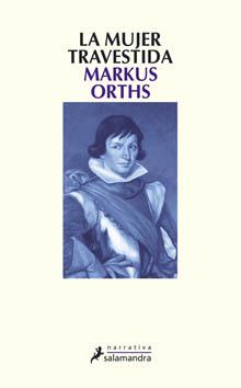 MUJER TRAVESTIDA, LA | 9788498382020 | ORTHS, MARKUS | Galatea Llibres | Llibreria online de Reus, Tarragona | Comprar llibres en català i castellà online