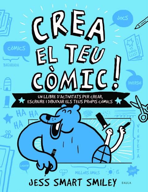 CREA EL TEU CÒMIC! | 9788447937530 | SMART SMILEY, JESS | Galatea Llibres | Librería online de Reus, Tarragona | Comprar libros en catalán y castellano online