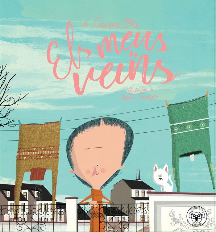 EL MEUS VEÏNS | 9788412118650 | PEIX, SUSANA / JORDI SUNYER | Galatea Llibres | Librería online de Reus, Tarragona | Comprar libros en catalán y castellano online