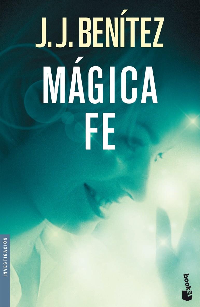 MAGICA FE | 9788408073406 | BENMITEZ, J.J. | Galatea Llibres | Llibreria online de Reus, Tarragona | Comprar llibres en català i castellà online