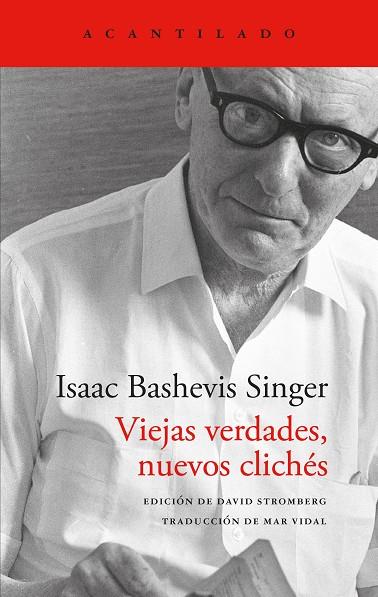 VIEJAS VERDADES, NUEVOS CLICHÉS | 9791387964283 | SINGER, ISAAC BASHEVIS | Galatea Llibres | Llibreria online de Reus, Tarragona | Comprar llibres en català i castellà online