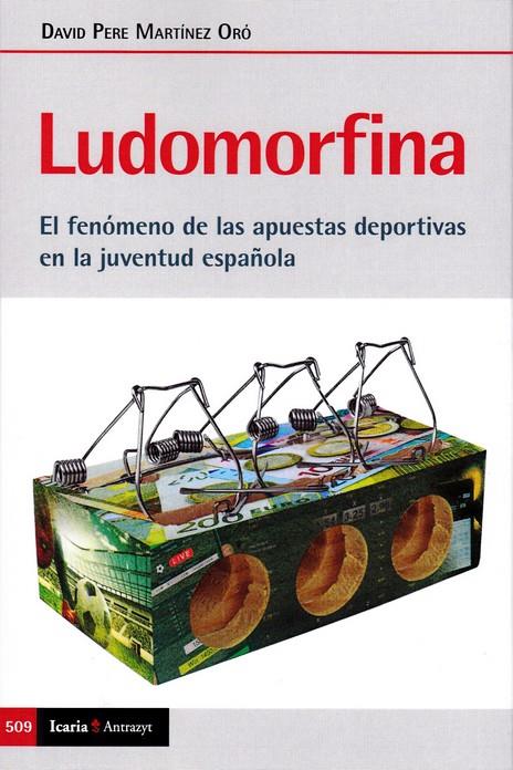 LUDOMORFINA | 9788498889895 | MARTÍNEZ ORÓ, DAVID PERE | Galatea Llibres | Librería online de Reus, Tarragona | Comprar libros en catalán y castellano online