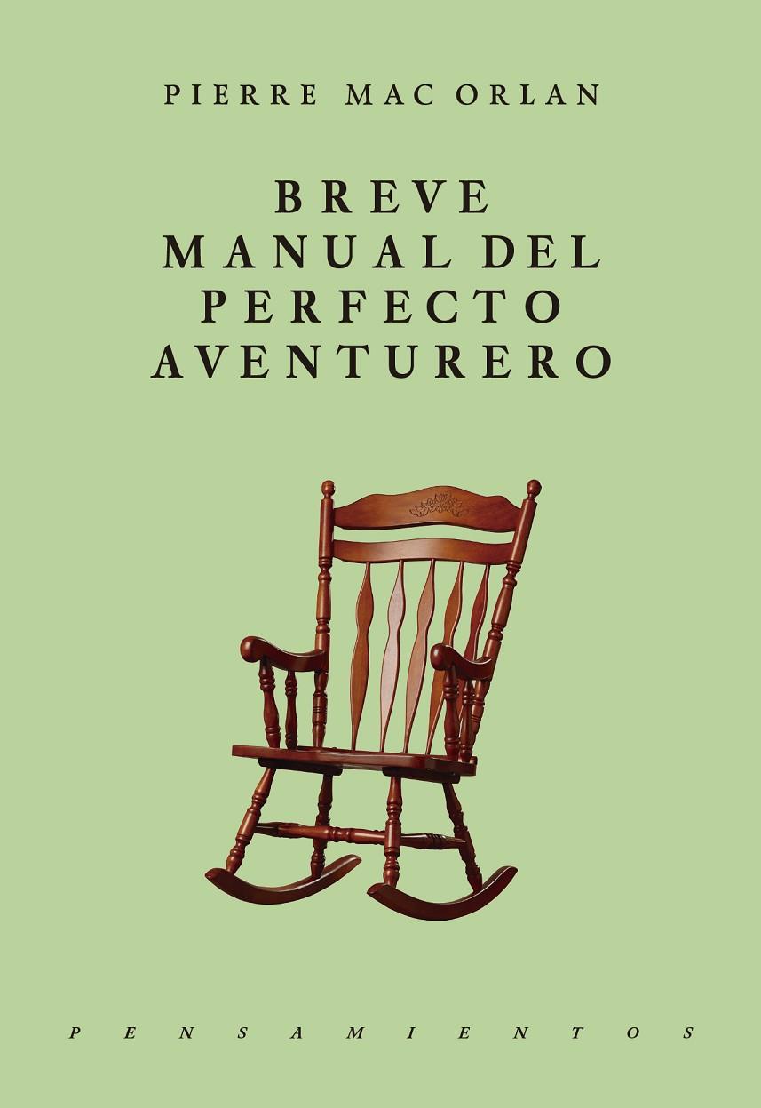 BREVE MANUAL DEL PERFECTO AVENTURERO | 9786079409739 | MAC ORLAN, PIERRE | Galatea Llibres | Librería online de Reus, Tarragona | Comprar libros en catalán y castellano online
