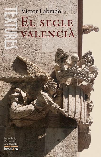 SEGLE VALENCIA, EL | 9788498242799 | LABRADO, VICTOR | Galatea Llibres | Librería online de Reus, Tarragona | Comprar libros en catalán y castellano online