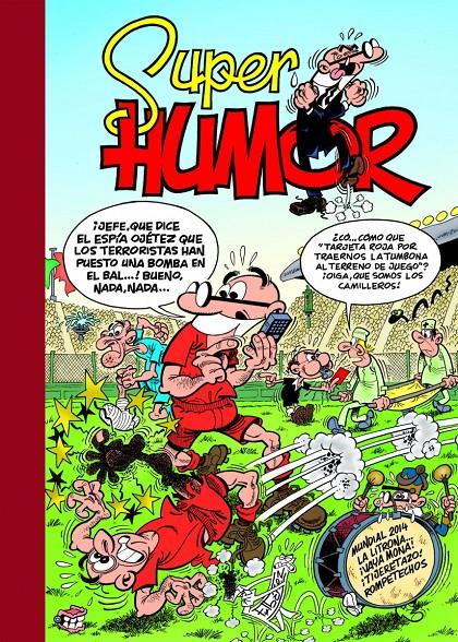 SUPER HUMOR 58. MUNDIAL 2014 | 9788466654647 | IBÁÑEZ TALAVERA, FRANCISCO | Galatea Llibres | Librería online de Reus, Tarragona | Comprar libros en catalán y castellano online