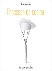 PROCESOS DE COCINA | 9788497322010 | ARMENDARIZ SANZ, JOSE LUIS | Galatea Llibres | Librería online de Reus, Tarragona | Comprar libros en catalán y castellano online