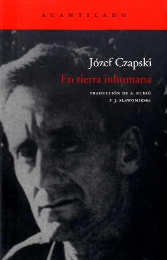 EN TIERRA INHUMANA | 9788496834415 | CZAPSKI, JOZEF | Galatea Llibres | Librería online de Reus, Tarragona | Comprar libros en catalán y castellano online