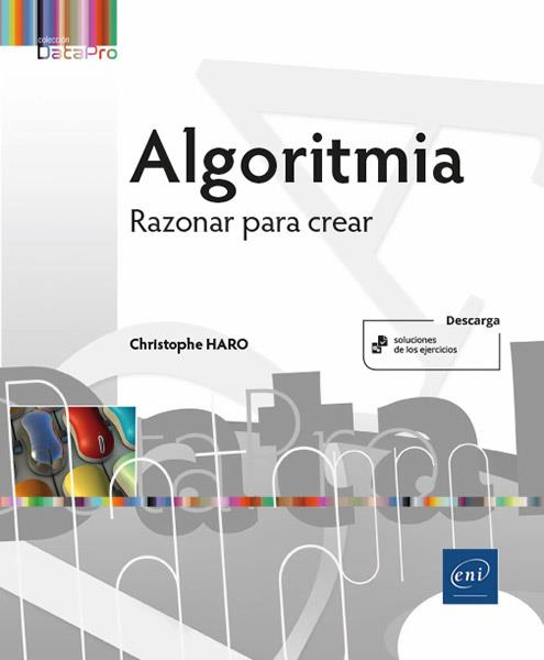 ALGORITMIA - RAZONAR PARA CREAR | 9782409031502 | HARO, CHRISTOPHE | Galatea Llibres | Librería online de Reus, Tarragona | Comprar libros en catalán y castellano online