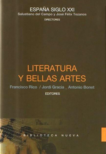 LITERATURA Y BELLAS ARTES ESPAÑA SXXI | 9788497428538 | RICO, FRANCISCO | Galatea Llibres | Llibreria online de Reus, Tarragona | Comprar llibres en català i castellà online