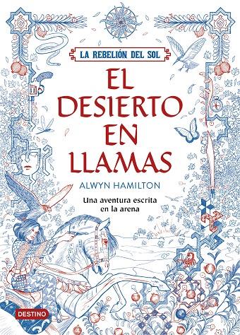 LA REBELIÓN DEL SOL. EL DESIERTO EN LLAMAS | 9788408162186 | HAMILTON, ALWYN | Galatea Llibres | Librería online de Reus, Tarragona | Comprar libros en catalán y castellano online