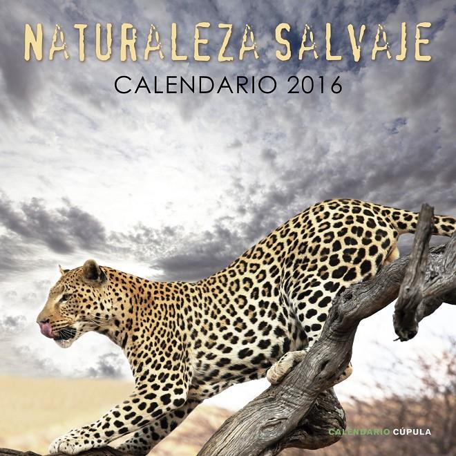 CALENDARIO NATURALEZA SALVAJE 2016 | 9788448021689 | Galatea Llibres | Librería online de Reus, Tarragona | Comprar libros en catalán y castellano online