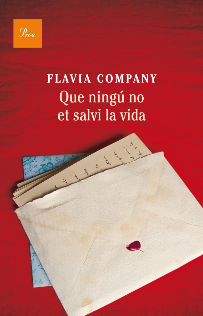 QUE NINGÚ NO ET SALVI LA VIDA | 9788475883243 | COMPANY, FLAVIA | Galatea Llibres | Llibreria online de Reus, Tarragona | Comprar llibres en català i castellà online