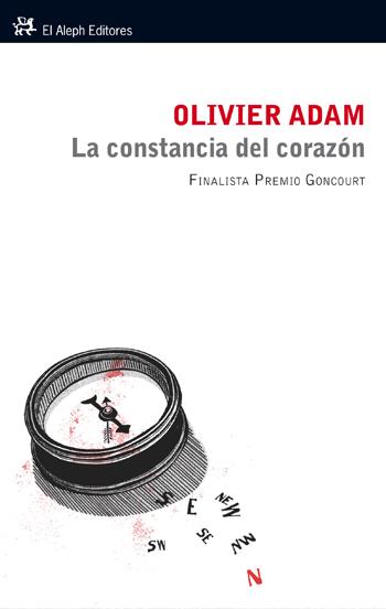 CONSTANCIA DEL CORAZÓN, LA | 9788476699942 | ADAM, OLIVIER | Galatea Llibres | Librería online de Reus, Tarragona | Comprar libros en catalán y castellano online